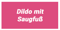 Dildo Saugfuß / Harness